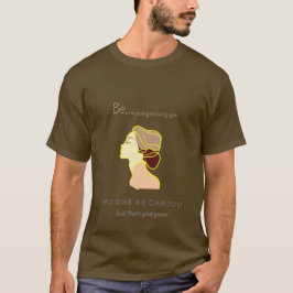 Niemand Kan Jij Zijn T-Shirt
