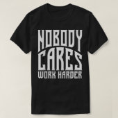 Niemand kan zorgen dat je schamel werkt, fitness g t-shirt (Design voorkant)