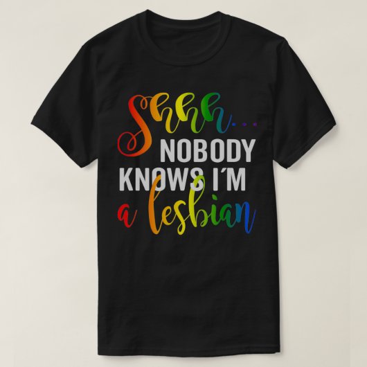 Niemand kent hem een lesbische Lgbetq Pride T-shirt (Design voorkant)