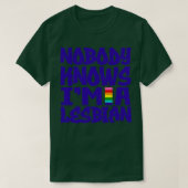 Niemand kent me een lesbische 1 t-shirt (Design voorkant)