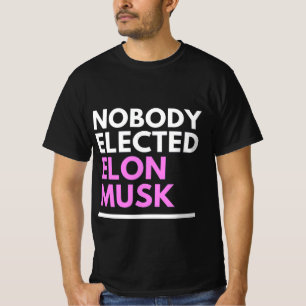 Niemand koos voor Elon Musk PNK Mannen T-shirt