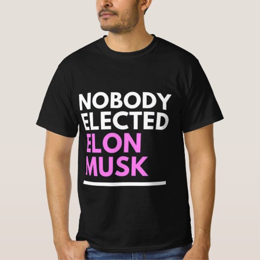 Niemand koos voor Elon Musk PNK Mannen T-shirt (Voorkant)