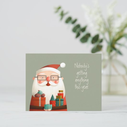 Niemand krijgt om het even wat Santa Claus Funny Q Briefkaart (Staand voorkant)