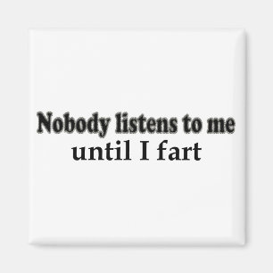 Niemand luistert naar me tot ik flauw ben magneet