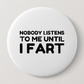 Niemand luistert naar mij tot ik flauwval ronde button 4,0 cm (Voorkant)