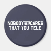 Niemand maakt het nog steeds uit dat je tele magneet (Voorkant)