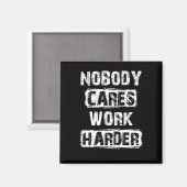 Niemand maakt werk harder magneet (Voorkant / Achterkant)