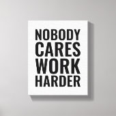 Niemand maakt werk harder | Motivatie wandkunst Canvas Afdruk (Voorkant)