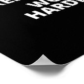 Niemand maakt werk harder poster (Hoek)
