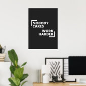 Niemand maakt werk harder poster (Thuiskantoor)