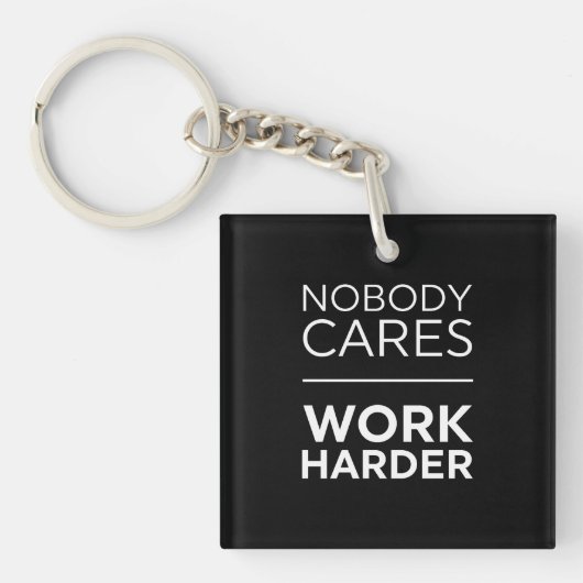 Niemand maakt werk harder sleutelhanger (Voorkant)