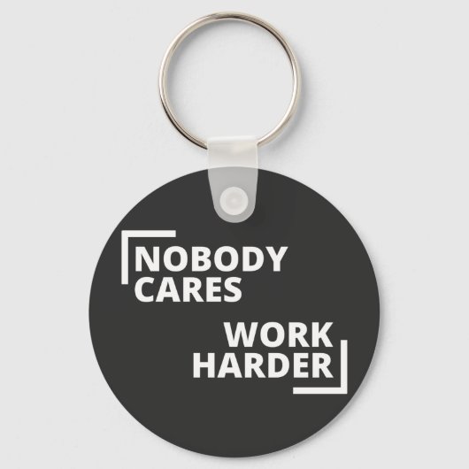 Niemand maakt werk harder sleutelhanger (Voorkant)