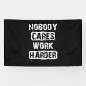 Niemand maakt werk harder spandoek (Horizontaal)