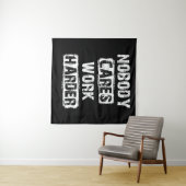 Niemand maakt werk harder wandkleed (In Situ (horizontaal))