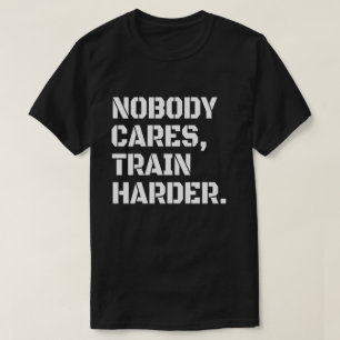 Niemand Maakt Zich Druk Train Harder T-shirt