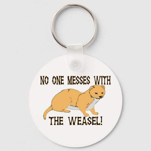 Niemand maakt zich met de Weasel bezig Sleutelhanger (Voorkant)