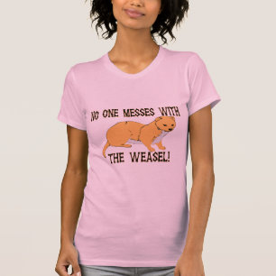 Niemand maakt zich met de Weasel bezig T-shirt