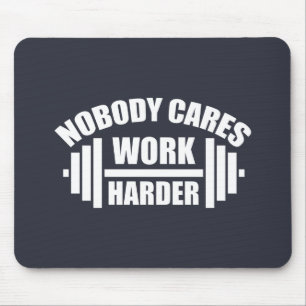 Niemand Maakt Zich Zorgen Harder Werken Gym Motiva Muismat