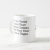 Niemand maakt zich zorgen over je eiwitinname tot. koffiemok (Voorkant links)