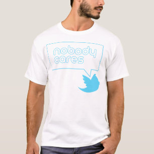 Niemand maakt zich zorgen. t-shirt