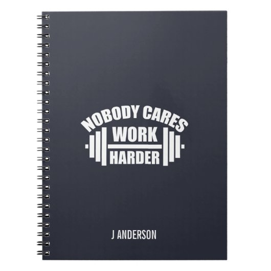 Niemand Maakt Zich Zorgen Werk Harder Gym Motivati Notitieboek (Voorkant)