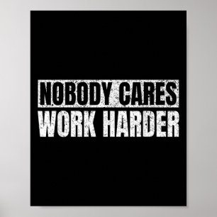 Niemand Maakt Zich Zorgen Werk Harder Militair Mot Poster