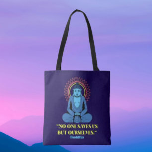 Niemand Redt Ons Behalve Onszelf – Buddha Quote To Tote Bag