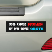 Niemand regelt als niemand gehoorzaamt bumpersticker (Op auto)