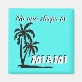 Niemand slaapt in Miami magnet (Voorkant)