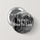 Niemand staat boven de wet ronde button 5,7 cm (Voorkant /achterkant)
