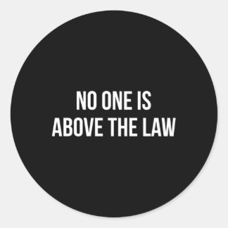Niemand staat boven de wet ronde sticker