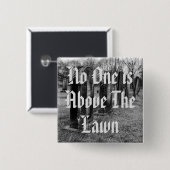 Niemand staat boven de wet vierkante button 5,1 cm (Voorkant /achterkant)