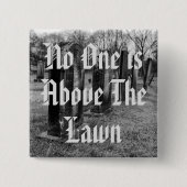 Niemand staat boven de wet vierkante button 5,1 cm (Voorkant)