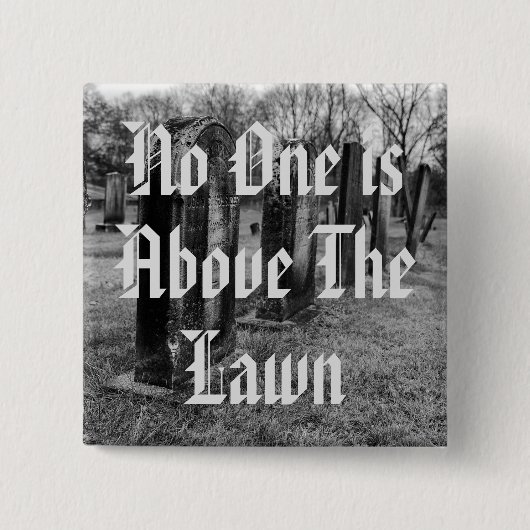 Niemand staat boven de wet vierkante button 5,1 cm (Voorkant)