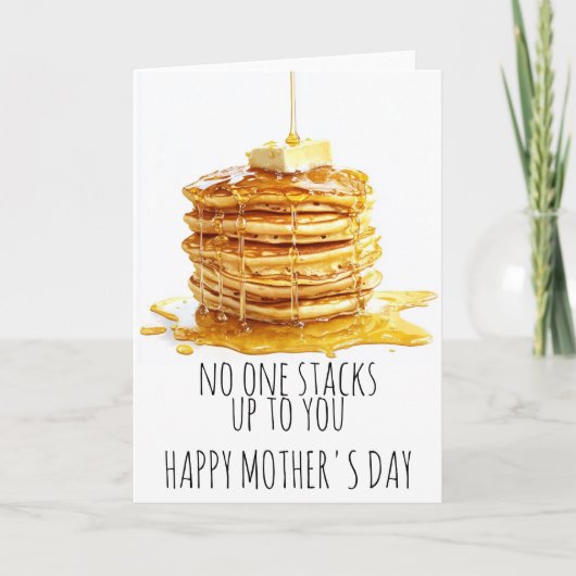 Niemand stapelt zich op naar jou Moederdag Kaart (Voorkant)