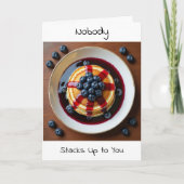 Niemand stapelt zich op voor jou | Fijne verjaarda Kaart (Voorkant)