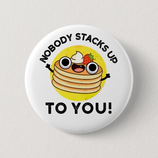 Niemand stoot op je grappige Pancake-woordspeling Ronde Button 5,7 Cm (Voorkant)