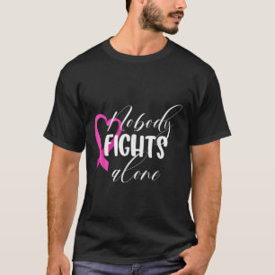 Niemand vecht alleen _ Borstkanker T-shirt
