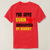 Niemand verdronk ooit in Sweat T-shirt (Design voorkant)