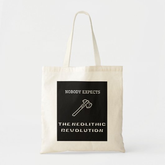 Niemand verwacht de neolithische revolutie tote bag (Voorkant)