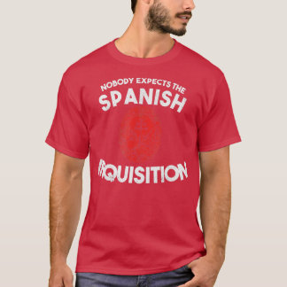 Niemand verwacht de Spaanse enquêtefonie T-shirt