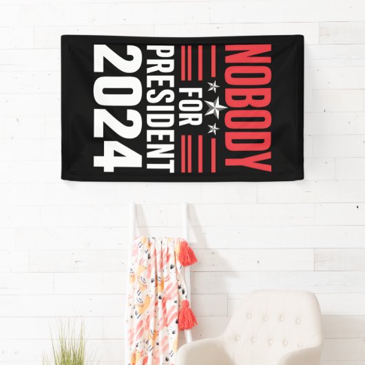 Niemand voor President 2024 Politieke Verkiezingen Spandoek (Insitu)