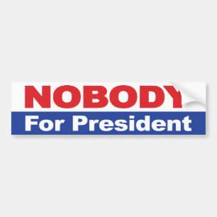Niemand voor President Bumpersticker