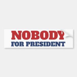 Niemand voor President Bumpersticker