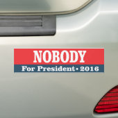 Niemand voor President Bumpersticker (Op auto)
