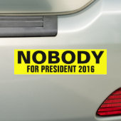 Niemand voor President Bumpersticker (Op auto)