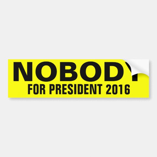 Niemand voor President Bumpersticker (Voorkant)