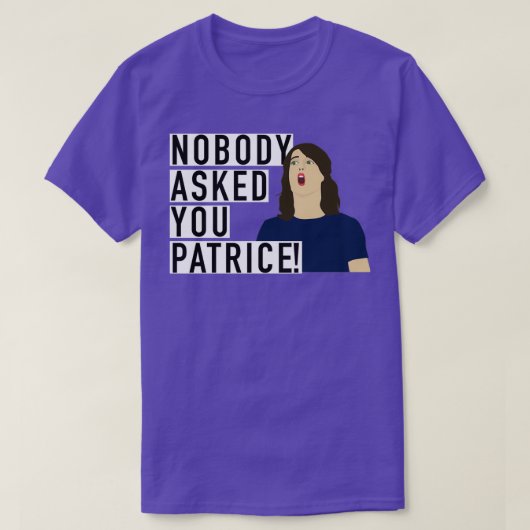 Niemand vroeg je Patrice T-shirt (Design voorkant)