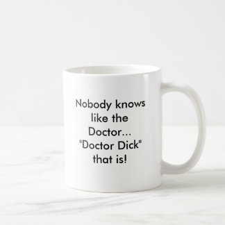 Niemand weet als de dokter... koffiemok
