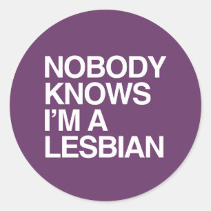 NIEMAND WEET DAT IK EEN LESBIAN BEN - WITTE -.png Ronde Sticker